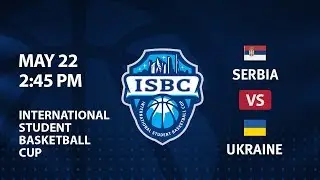 Serbia vs Ukraine. ISBC, Playoffs