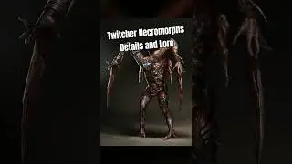 Некроморфы в Twitcher 💀 Подробности и история врагов в Dead Space