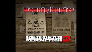 Red Dead Redemption 2 | RDR2 - Bounty Hunter Mission for William Denson - Wanted Dead or Alive