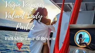 Virgin Voyages Valiant Lady Cruise | Full Ship Tour & Review | Barcelona, Spain pt 2