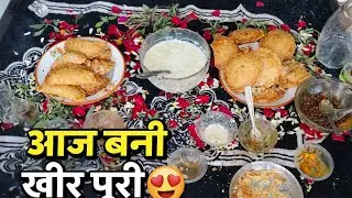 Aaj bani Khir Puri 😋 | Simple Indian Food Vlog