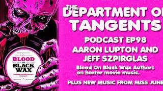 DoT EP98: Blood On Black Wax Authors Aaron Lupton and Jeff Szpirglas Talk Horror Movie Music,...