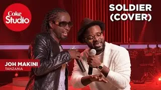 Joh Makini, Soldier (Cover) - Coke Studio Africa