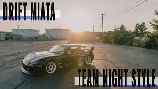 Jordan C - Drift Miata - Team Night Style!