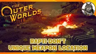 THE OUTER WORLDS - Rapti-don't Unique Weapon Location