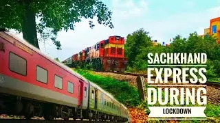(02716) Sachkhand SF Express Special Amritsar Hazur Sahib Nanded Train During Lockdown