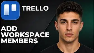 Trello: How To Add Workspace Members (Step By Step Beginner Tutorial 2026)