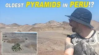 Could These Be Some Of The Oldest Pyramids in Peru!?