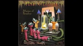 TONY MACALPINE - Master Of Paradise 1999 full album