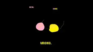 DEAL GONE WRONG with lyrics!!!