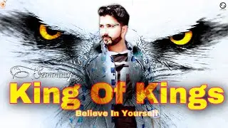 King Of Kings : PewDiePie | Believe In Yourself | Sammmy