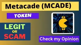 Is Metacade (MCADE) Token Legit or Scam ??