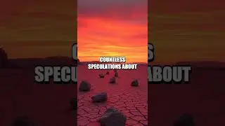 The Mystery of the Sailing Stones