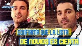 Mauricio Mejia confirma que la lista que se filtró con los nombres de sus novios es real