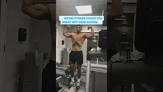 weird fitness hacks! #fitness #fitnesshack #shorts #gymshorts #gym #viral #fitnesstips #gymtips