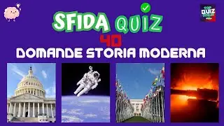 Sfida Quiz 40 Domande di STORIA dal Novecento a oggi | Mettiti alla prova e dimostra quanto ne sai!!
