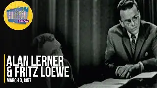 Alan Lerner & Fritz Loewe 