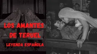LOS AMANTES DE TERUEL | Leyenda española 🇪🇸
