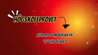 Högskoleprovet ORD delen alla ord som börjar på A (inspelade)