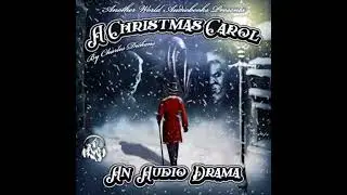 Christmas Carol - A Full-Cast Audio Drama - Charles Dickens