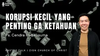 #pastortalk Korupsi Kecil Yang Penting Ga Ketahuan - Ps. Cendra Hadikusuma | 13 Januari 2026