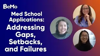 Med School Applications: Addressing Gaps, Setbacks, and Failures | BeMo Academic Consulting
