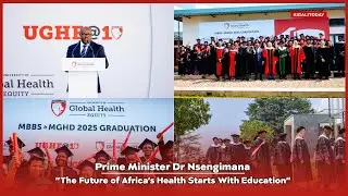 &ldquo;The Future of Africa&rsquo;s Health Starts With Education&rdquo;- Prime Minister Nsengiyumva at UGHE