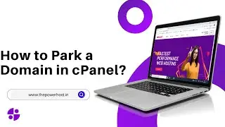 How to Park a Domain in cPanel with The PowerHost