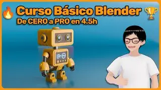 🚀 Curso BLENDER 3D COMPLETO para PRINCIPIANTES | De CERO a PROYECTO FINAL en 4.5 Horas 🚀