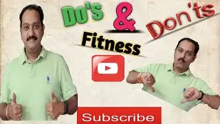 Fitness Do's & Don'ts | Fitness Tips | Stay Fit | Weight Loss |