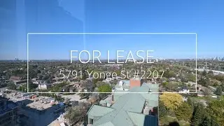 【移加・搵租盤】5791 Yonge St #2207 - FOR LEASE - 2 Bedroom Condo in North York