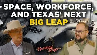Space, Workforce, and Texas' Next Big Leap
