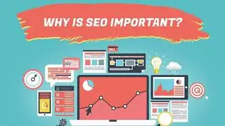 Why Is SEO Important?