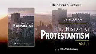 HOPV1-B7-01 &ndash; The First Protestant Martyrs In England | The History of Protestantism, Vol.1, Book 7