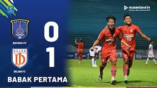 Highlights Babak 1: Pecah Telor Dejan FC Taklukan Batavia FC di Menit Akhir,&nbsp;Skor&nbsp;1-0&nbsp;|&nbsp;NTV