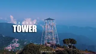 OKHREY TOWER || dhankuta ||