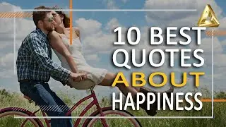 Best Quotes about Happiness and love in life from movie, bible, book | 10 Motivational quotes