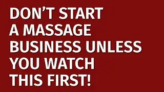 How to Start a Massage Business in 2024 | Free Massage Business Plan Included | Business Ideas