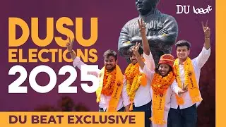 Delhi University Students&rsquo; Union Elections 2025 | DU Beat Exclusive Coverage