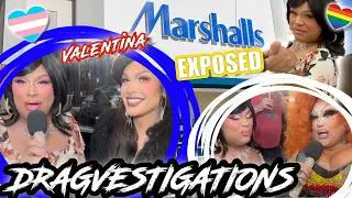 VALENTINA CRASHES DRAGVESTIGATIONS! MARSHALLS EXPOSED!