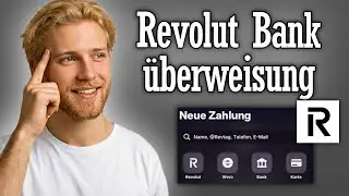 Revolut Bank&uuml;berweisung t&auml;tigen & Auslands&uuml;berweisung - Anleitung