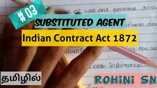 # 03 - Agency  in Tamil - Indian Contract Act / Substituted Agent  /  Duties & Obligations of Agent