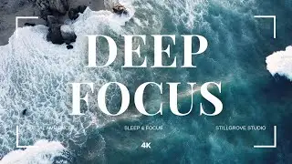 Coastal Ambient Music — Deep Focus & Sleep by the Ocean