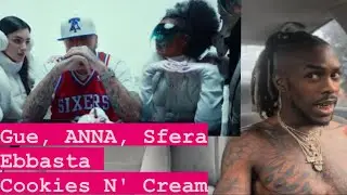Gue, ANNA, Sfera Ebbasta - Cookies N' Cream ( AMERICAN REACTION) ❤️❤️❤️🫣🥹