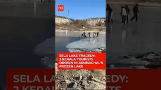 Two Kerala Tourists Lose Lives After Ice Cracks At Sela Lake In Arunachal Pradesh