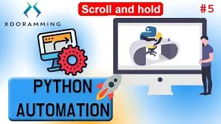Scroll and hold the automation in python | pyautogui #5