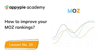 How to Improve Your Moz Rank: Lesson 20