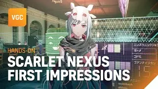 Scarlet Nexus preview | VGC