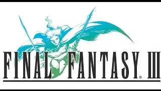 Final Fantasy III (PSP) Часть 1. Прохождение началось.