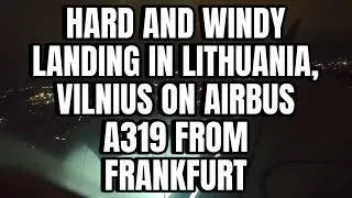 Hard landing in Vilnius Lithuania on Lufthansa Airbus A319 flight from Frankfurt
